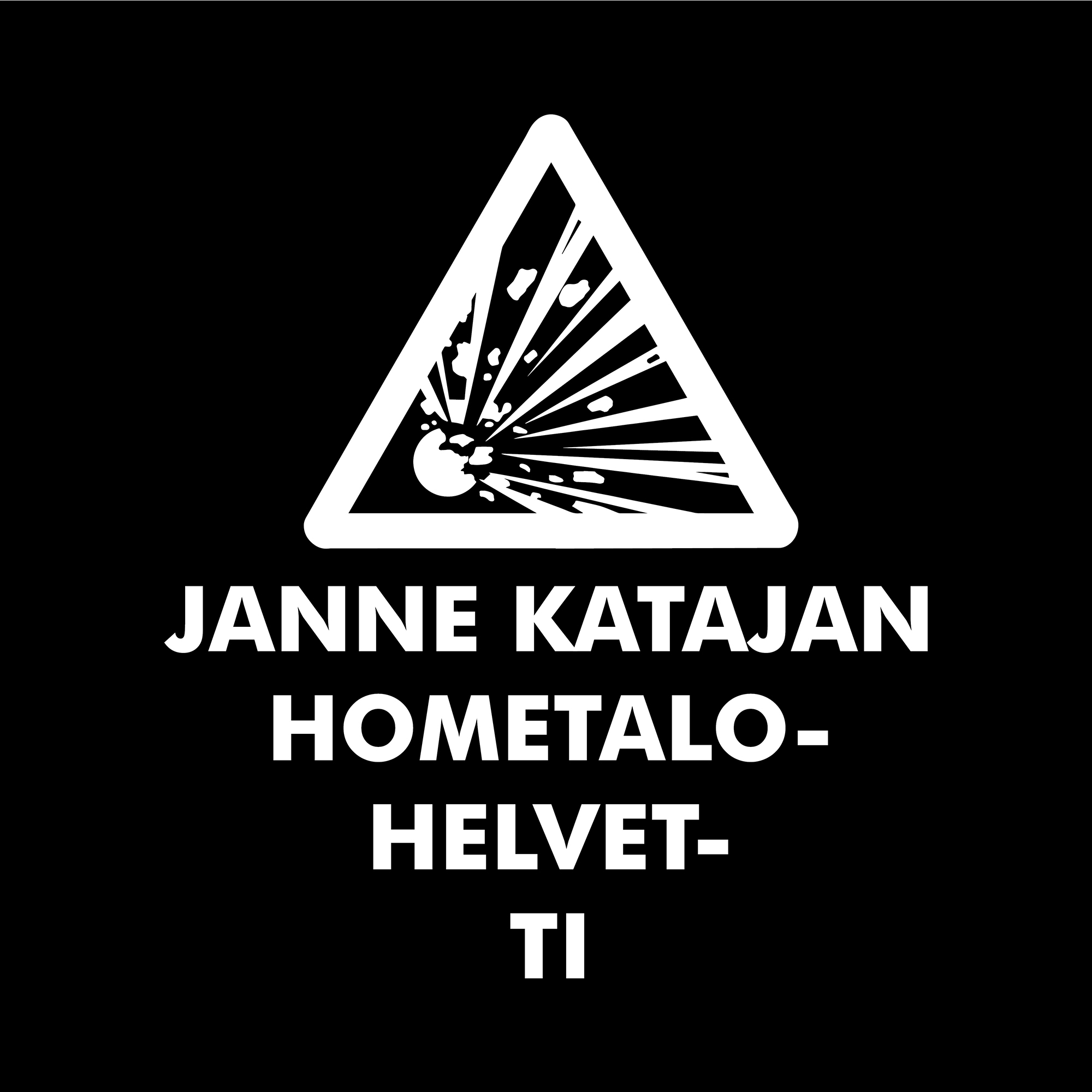 Janne Katajan hometalohelvetti